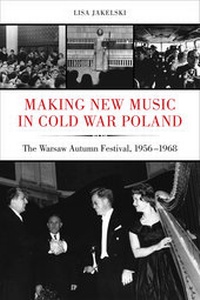 Abbildung von: Making New Music in Cold War Poland - University of California Press