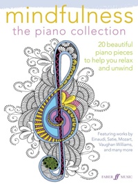 Abbildung von: Mindfulness: the piano collection - Faber Music Ltd