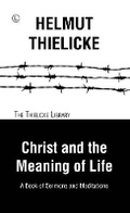 Cover: Christ and the Meaning of Life - Lutterworth Press