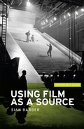 Cover: Using Film as a Source - Manchester University Press