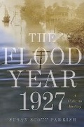 Cover: The Flood Year 1927 - Princeton University Press