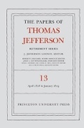 Cover: The Papers of Thomas Jefferson: Retirement Series, Volume 13 - Princeton University Press