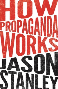Enlarge image Cover: How Propaganda Works - Princeton University Press