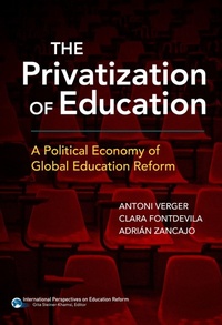 Enlarge image Cover: The Privatization of Education - Teachers' College Press