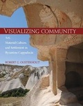 Cover: Visualizing Community - Dumbarton Oaks Research Library & Collection