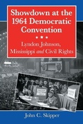 Cover: Showdown at the 1964 Democratic Convention - McFarland & Co Inc