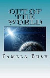 Enlarge image Cover: Out of the World - Pamela Bush
