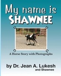 Cover: My Name Is Shawnee - Field Mouse Productions
