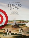 Cover: The Legacies of Bernard Smith - Power Publications