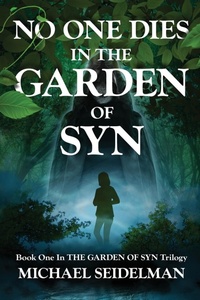 Abbildung von: No One Dies in the Garden of Syn - Chewed Pencil Press