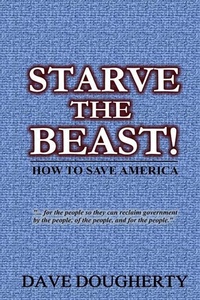 Enlarge image Cover: Starve The Beast! - Surviveusa, LLC