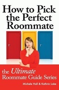 Cover: How to Pick the Perfect Roommate - What Works Media