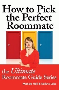 Enlarge image Cover: How to Pick the Perfect Roommate - What Works Media