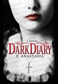 Enlarge image Cover: Dark Diary - P. Anastasia