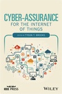 Cover: Cyber-Assurance for the Internet of Things - Wiley-IEEE Press