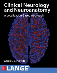 Enlarge image Cover: Lange Clinical Neurology and Neuroanatomy: A Localization-Based Approach - McGraw-Hill Education
