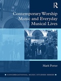 Cover: Contemporary Worship Music and Everyday Musical Lives - Routledge