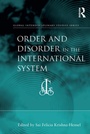 Cover: Order and Disorder in the International System - Routledge