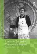 Cover: Ludics in Surrealist Theatre and Beyond - Routledge