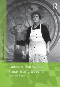 Abbildung von: Ludics in Surrealist Theatre and Beyond - Routledge