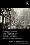 Cover: Energy, Power and Protest on the Urban Grid - Routledge