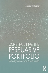 Enlarge image Cover: Constructing the Persuasive Portfolio - Routledge