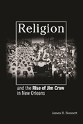 Cover: Religion and the Rise of Jim Crow in New Orleans - Penguin Random House South Africa
