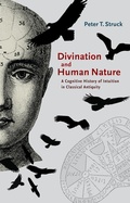 Cover: Divination and Human Nature - Princeton University Press