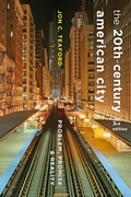 Cover: The Twentieth-Century American City - Johns Hopkins University Press