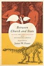 Cover: Between Church and State - Johns Hopkins University Press