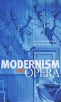 Cover: Modernism and Opera - Johns Hopkins University Press