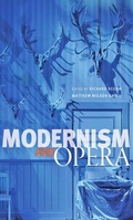 Cover: Modernism and Opera - Johns Hopkins University Press