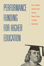 Cover: Performance Funding for Higher Education - Johns Hopkins University Press