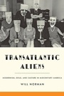 Cover: Transatlantic Aliens - Johns Hopkins University Press