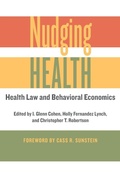 Cover: Nudging Health - Johns Hopkins University Press