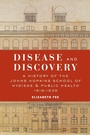 Cover: Disease and Discovery - Johns Hopkins University Press