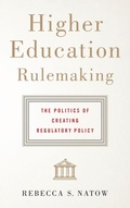 Cover: Higher Education Rulemaking - Johns Hopkins University Press