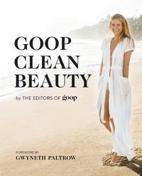 Abbildung von: Goop Clean Beauty - Little, Brown & Company