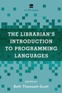 Cover: The Librarian's Introduction to Programming Languages - Rowman & Littlefield Publishers