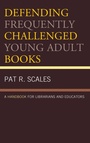 Cover: Defending Frequently Challenged Young Adult Books - Rowman & Littlefield Publishers