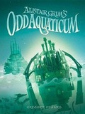 Cover: Alistair Grim's Odd Aquaticum - Little, Brown Books for Young Readers