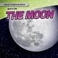 Cover: Math on the Moon - Gareth Stevens Publishing