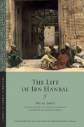 Cover: The Life of Ibn ?anbal - New York University Press