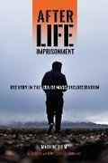 Cover: After Life Imprisonment - New York University Press