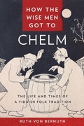 Cover: How the Wise Men Got to Chelm - New York University Press