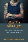 Cover: Creativity Without Law - New York University Press