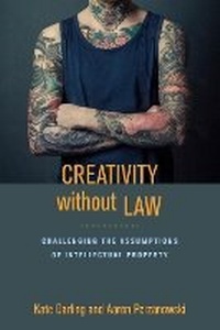 Enlarge image Cover: Creativity Without Law - New York University Press