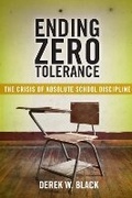 Cover: Ending Zero Tolerance - New York University Press