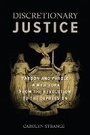 Cover: Discretionary Justice - New York University Press