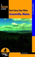 Cover: Best Easy Day Hikes Greenville, Maine - Falcon Guides